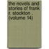 the Novels and Stories of Frank R. Stockton . (Volume 14)