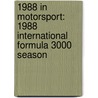 1988 in Motorsport: 1988 International Formula 3000 Season door Books Llc