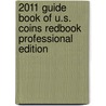 2011 Guide Book Of U.S. Coins Redbook Professional Edition by R.S. Yeoman