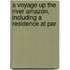 A Voyage Up the River Amazon, Including a Residence at Par