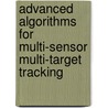Advanced Algorithms For Multi-sensor Multi-target Tracking by Sumedh Puranik