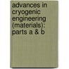 Advances In Cryogenic Engineering (materials): Parts A & B door Richard P. Reed