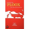 Adventures with Ploox Book I: Risks, Wrecks and Roughnecks by The Brothers Armfinnigan