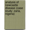 Analysis of Newcastle Disease (Case study: Zaria, Nigeria) by Hauwa Bwala