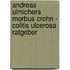 Andreas Ulmichers Morbus Crohn - Colitis ulcerosa Ratgeber