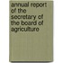 Annual Report of the Secretary of the Board of Agriculture