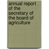 Annual Report of the Secretary of the Board of Agriculture door Massachusetts. State