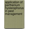 Application Of Parthenium Hysterophorus In Pest Management door Tesfu Fekensa