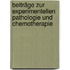 Beiträge Zur Experimentellen Pathologie Und Chemotherapie