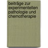 Beiträge Zur Experimentellen Pathologie Und Chemotherapie door Ehrlich Paul