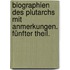 Biographien des Plutarchs mit Anmerkungen. Fünfter Theil.