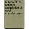 Bulletin of the National Association of Wool Manufacturers door Winthrop L. Marvin
