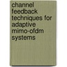 Channel Feedback Techniques For Adaptive Mimo-ofdm Systems door Muhammad Rehan Khalid