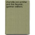 Charlotte Von Schiller Und Ihre Freunde . (German Edition)