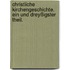 Christliche Kirchengeschichte. Ein und dreyßigster Theil.