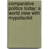 Comparative Politics Today: A World View with Mypoliscikit door Russell J. Dalton