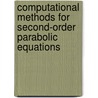 Computational Methods for Second-order Parabolic Equations by Muhammad Akram