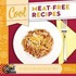 Cool Meat-Free Recipes: Delicious & Fun Foods Without Meat