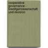 Cooperative Governance - Kreditgenossenschaft und Revision door Mario Plattner