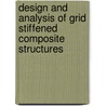 Design And Analysis Of Grid Stiffened Composite Structures door Muhammad Asif