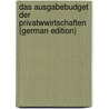 Das Ausgabebudget Der Privatwwirtschaften (German Edition) door Wirminghaus Alexander