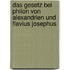 Das Gesetz Bei Philon Von Alexandrien Und Flavius Josephus