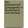 Das Patientenverf Gungsgesetz in Deutschland Und Sterreich by Renate Enderlin