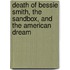 Death of Bessie Smith, the Sandbox, and the American Dream