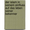 Der Islam in seinem Einfluss auf das Leben seiner Bekenner door Hauri