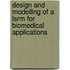 Design And Modelling Of A Lsrm For Biomedical Applications