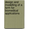 Design And Modelling Of A Lsrm For Biomedical Applications by Mahmoud Imed