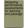Designing Performance Assessments For Learning Dvd Package door Jan Chappuis