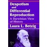 Despotism, Social Evolution, And Differential Reproduction door Laura L. Betzig