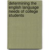 Determining the English Language Needs of College Students door Fesseha Abadi Weldemichael