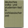 Deutsches volks- und studenten-lied in vorklassischer zeit by Kopp