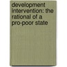 Development Intervention: The Rational of a Pro-Poor State door Jayashree Kuppuswamy
