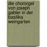 Die Chororgel von Joseph Gabler in der Basilika Weingarten by Iris Herzogenrath