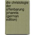 Die Christologie Der Offenbarung Johannis (German Edition)
