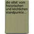 Die Eifel: Vom Historischen Und Kirchlichen Standpunkte...