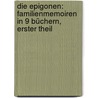Die Epigonen: Familienmemoiren In 9 Büchern, Erster Theil by Karl Leberecht Immermann
