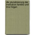 Die Pluralisierung der Institution Familie und ihre Folgen
