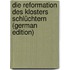 Die Reformation Des Klosters Schlüchtern (German Edition)