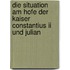 Die Situation Am Hofe Der Kaiser Constantius Ii Und Julian