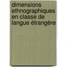 Dimensions ethnographiques en classe de langue étrangère by Kofi Tsivanyo Yiboe