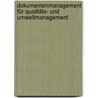 Dokumentenmanagement für Qualitäts- und Umweltmanagement by René Scheidenberger