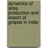 Dynamics of Area, Production and Export of Grapes in India door Vishal Shankar Thorat