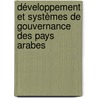 Développement et systèmes de gouvernance des pays arabes door Fahmi Ben Abdelkader