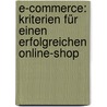 E-Commerce: Kriterien für einen erfolgreichen Online-Shop door Peter Gwiozda