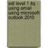 Edi Level 1 Itq - Using Email Using Microsoft Outlook 2010
