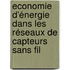 Economie d'énergie dans les réseaux de capteurs sans fil